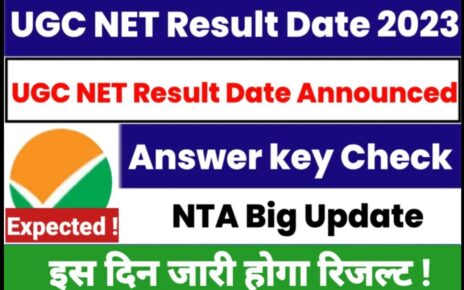 UGC NET Result 2023, Official NTA Result Date News, UGC NET Result kaise देखें, UGC NET Result 2023 kab aayega, NTA UGC Result News Today, UGC NET Result 2023 Date: UGC NET Result 2023 Declared, result ugc net 2023, ugc result 2023,net result 2023 date, UGC NET Result 2023 कव जारी किया जाएगा?, ugc net 2023 result date, ugc net 2023 answer key