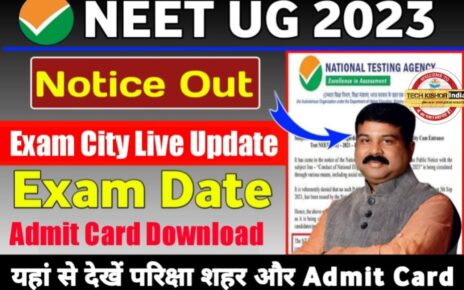 NEET 2023 Admit Card Release, NTA Release Exam City And Admit Card, NEET 2023 Admit Card, NEET Admit Card Latest News, NEET 2023 Admit Card latest update, NEET 2023 Admit Card kaise download kare