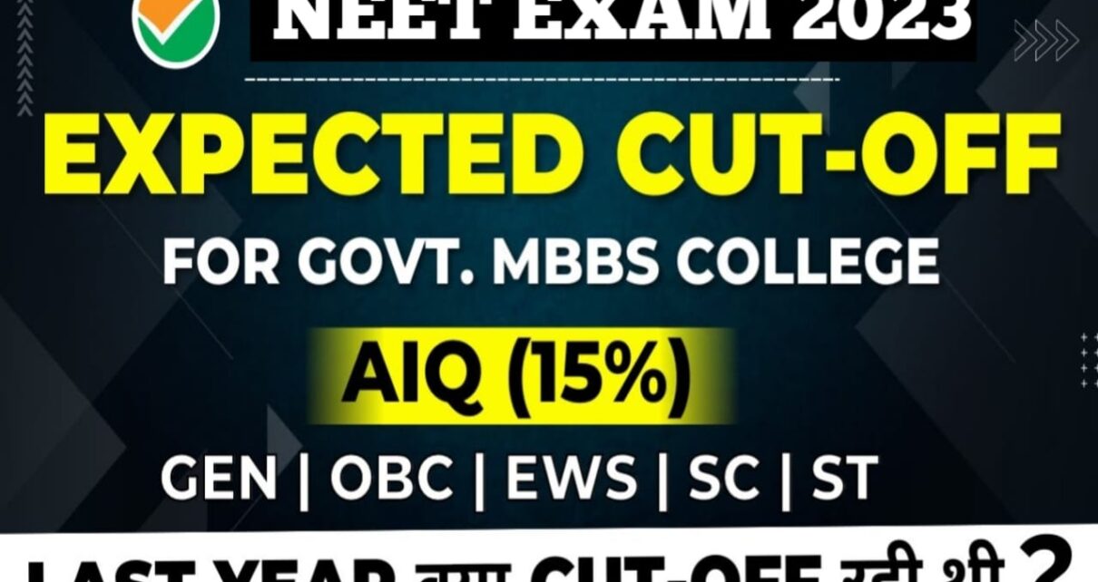 NEET Exam 2023 Cut Off Marks, neet cut off 2023, neet cut off marks kitn ajayega, 2023 neet cut off, what is cut off marks in neet, neet exam 2023 expected cut off, neet 2023 cut off marks for government colleges, all category wise neet cut off marks, neet exam 2023 in hindi, neet cut off in hindi 2023