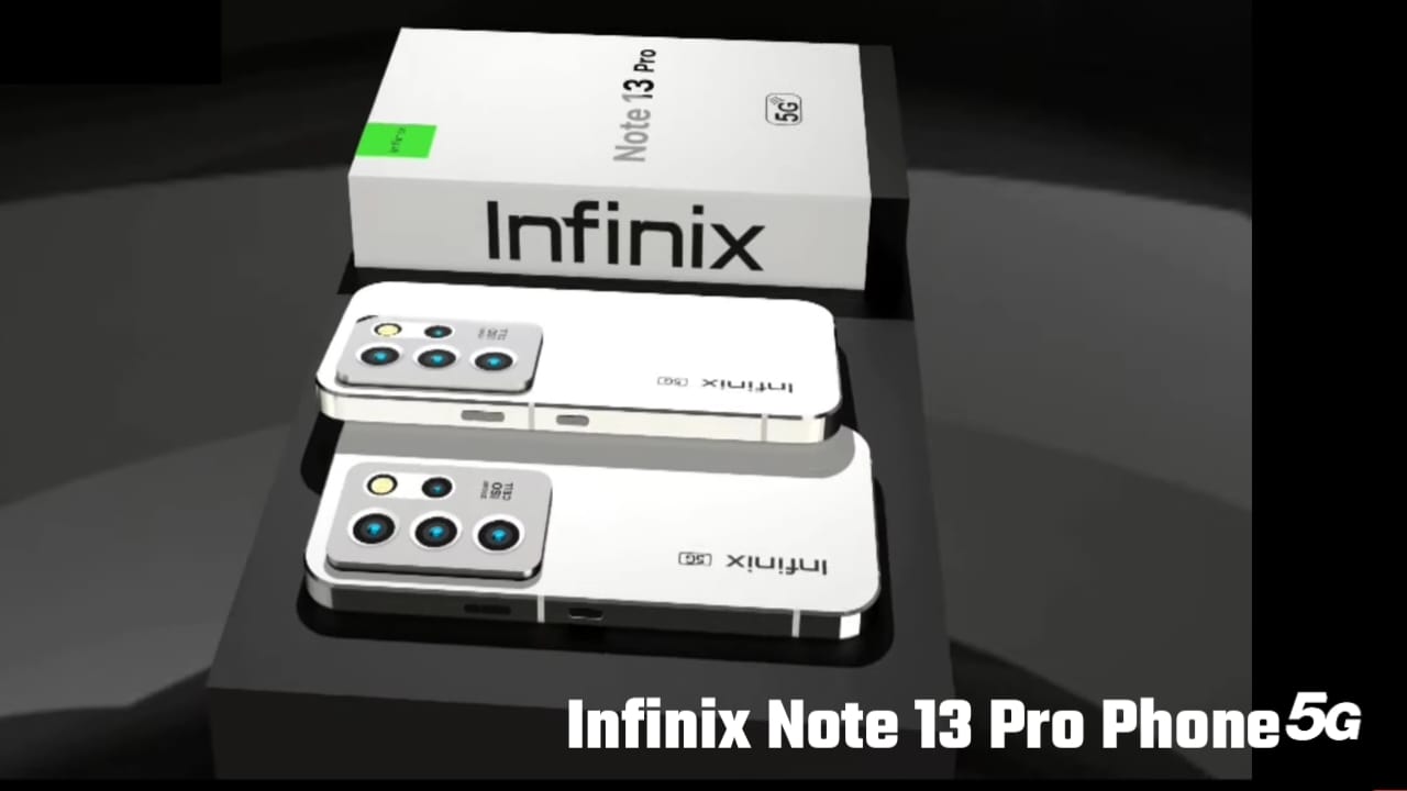 Infinix Note 13 Pro 5G Phone, Infinix Note 13 pro Mobile Rate, Infinix Note 13 Pro 5G Phone Processor Features, Infinix Note 13 Pro 5G Phone Battery Power, Infinix Note 13 Pro 5G Phone Display Quality, Infinix Note 13 Pro Smartphone Specification