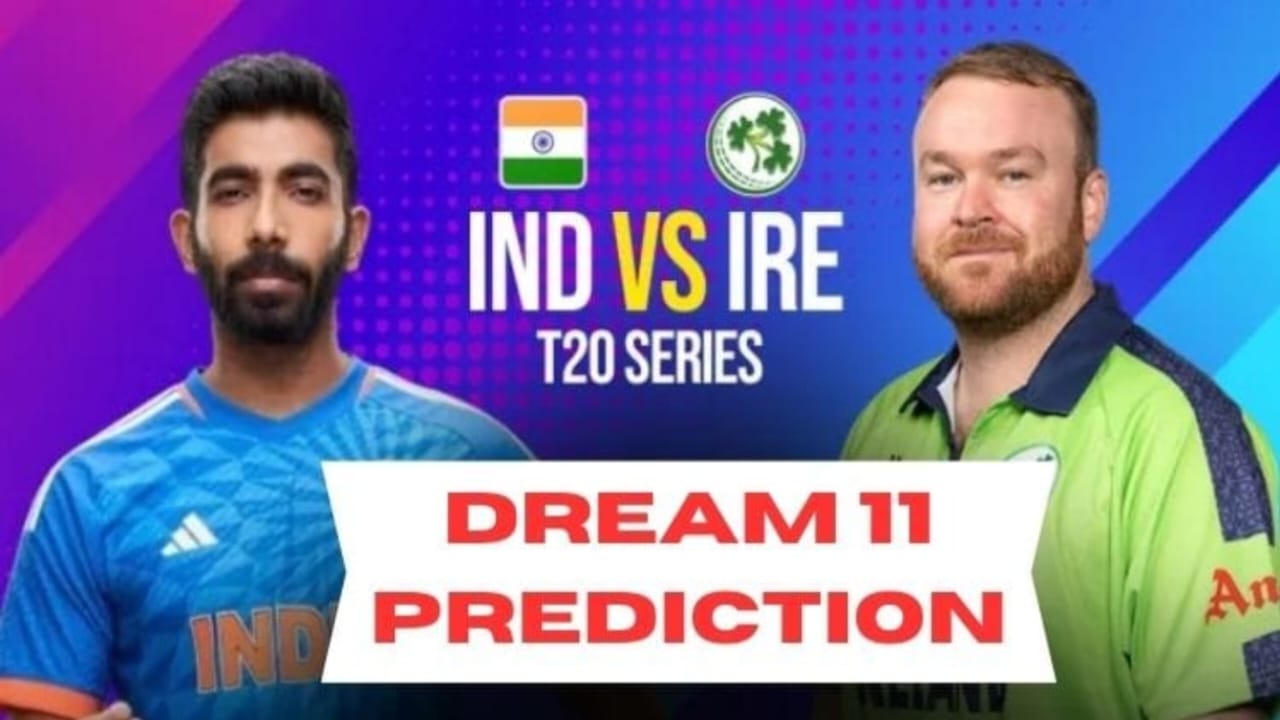 Best Team For Dream 11 Today Match, dream11 prediction today match, dream11 today team selection list, dream team today match, IND vs IRE Dream11 Prediction Today Match, IND vs IRE Dream11 Prediction, IRE VS IND Dream11 Prediction