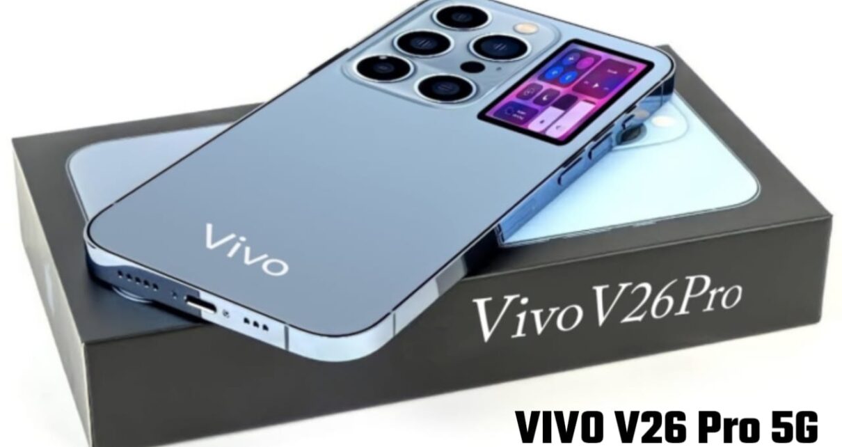 VIVO V26 Pro 5G Smartphone Price, Vivo V26 Pro leaks, Vivo V26 Pro 5G,Vivo V26 Pro Launch Date, Vivo V26 Pro Price, Vivo V26 Pro first Impressions, Vivo V26 Pro News, Vivo V26 Pro rumours, Vivo V26 Pro Features, Vivo V26 Pro Specifications, Vivo V26 Pro Unboxing, Vivo V26 Pro first look