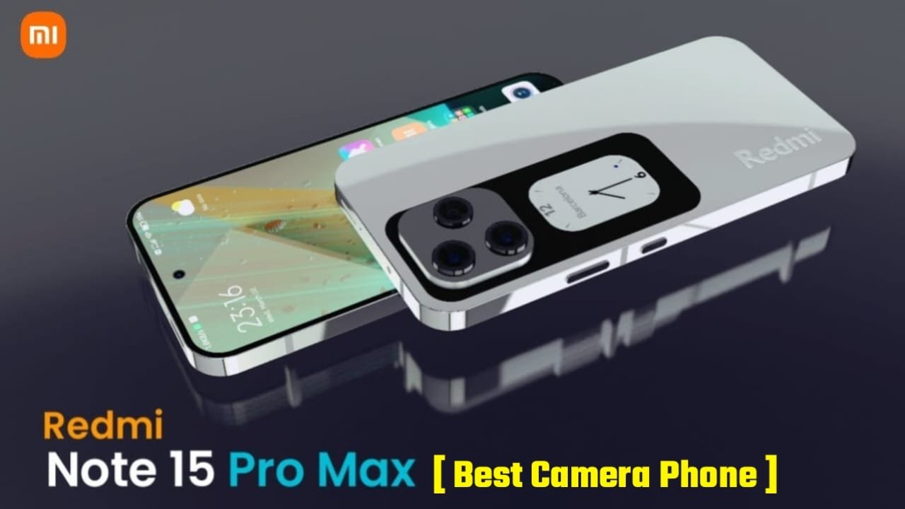 Redmi Note 15 Pro Max Phone Review, Redmi Note 15 Pro Max Mobile Price, Redmi Note 15 Pro Max Full Details, Redmi All Phone