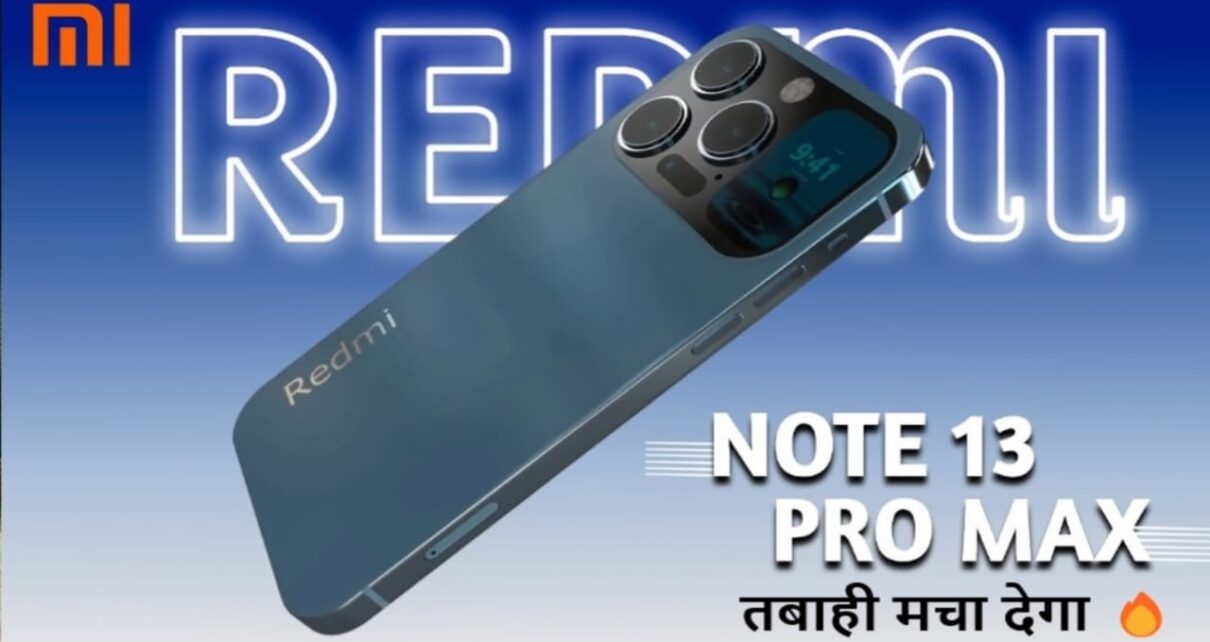 Redmi Note 13 Pro Max Price In India, Redmi Note 13 Pro Max 5G फोन की शुरुआती कीमत, Redmi Note 13 Pro Max 5G मोबाइल प्रोसेसर फीचर्स, Redmi Note 13 Pro Max 5G मोबाइल बैटरी Backup, Redmi Note 13 Pro Max 5G मोबाइल कैमरा फीचर्स, Redmi Note 13 Pro Max 5G मोबाइल फिचर्स, redmi note 13 pro max launch date