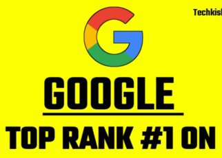 10 Best Tips To Rank Number 1 on Google, How to rank a new website on Google, How to Rank Higher on Google, Top Rank on Google