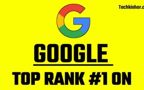 10 Best Tips To Rank Number 1 on Google, How to rank a new website on Google, How to Rank Higher on Google, Top Rank on Google